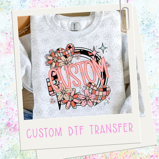 Custom Daisy Hearts Name  ~ 26SAG ~ DTF Transfer