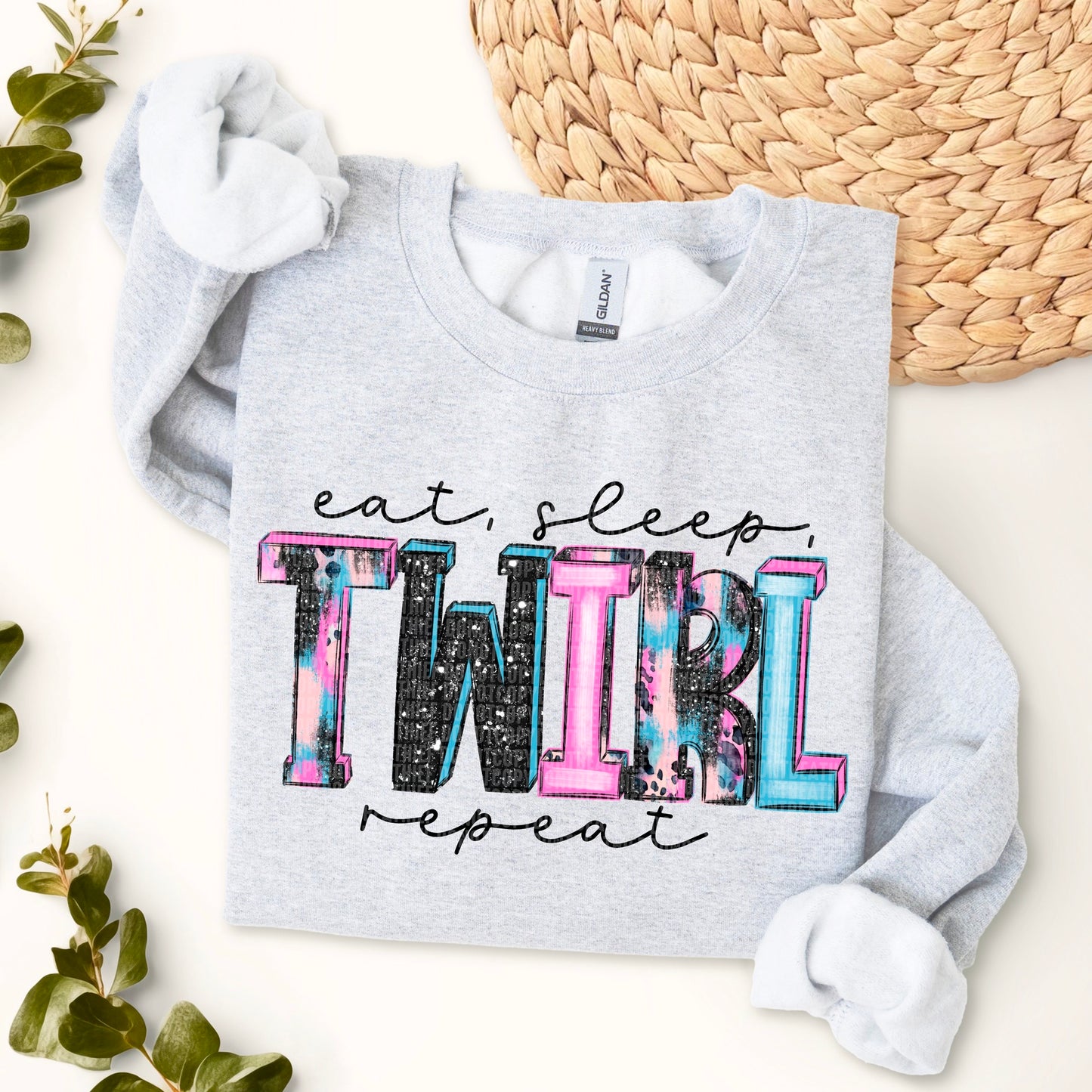 Eat Sleep Twirl Repeat ~ DTF Transfer