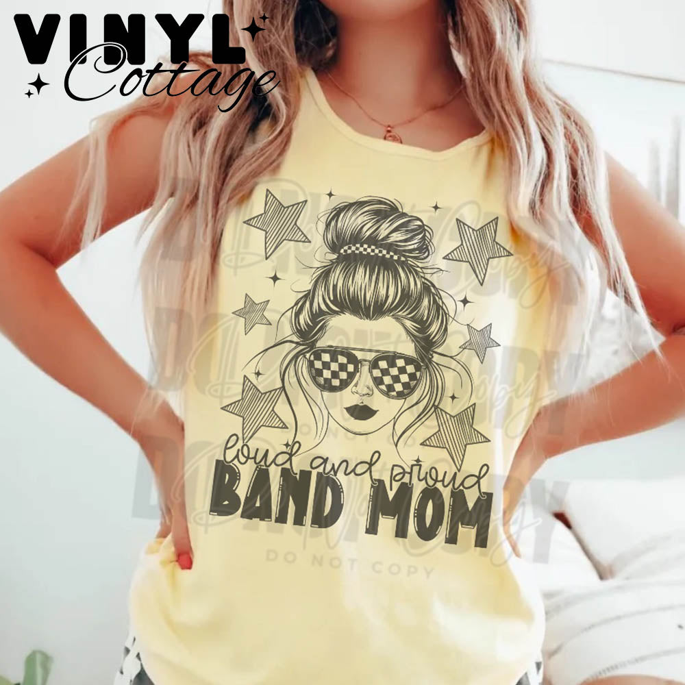 Loud and Proud Band Mom ~ Bun and Stars ~  DTF Transfer