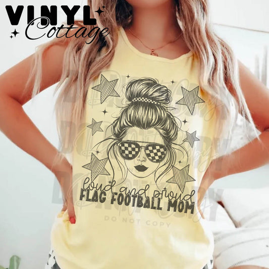 Loud and Proud Flag Football Mom ~ Bun and Stars ~  DTF Transfer