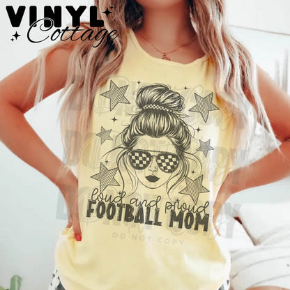 Loud and Proud Football Mom ~ Bun and Stars ~  DTF Transfer