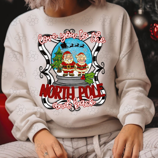 Love You to the North Pole and Back ~ SAG25 ~ DTF Transfer