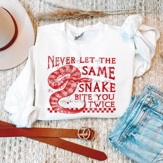 Never Let the Same Snake Bite you Twice ~ 25SCAR05 ~ DTF Transfer