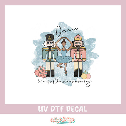 WC292 ~ UV DTF DECAL ~ Dancing Nutcracker