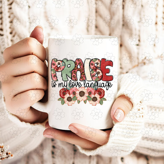 Praise is my Love Language ~ 25SDD12 ~ UV DTF DECAL