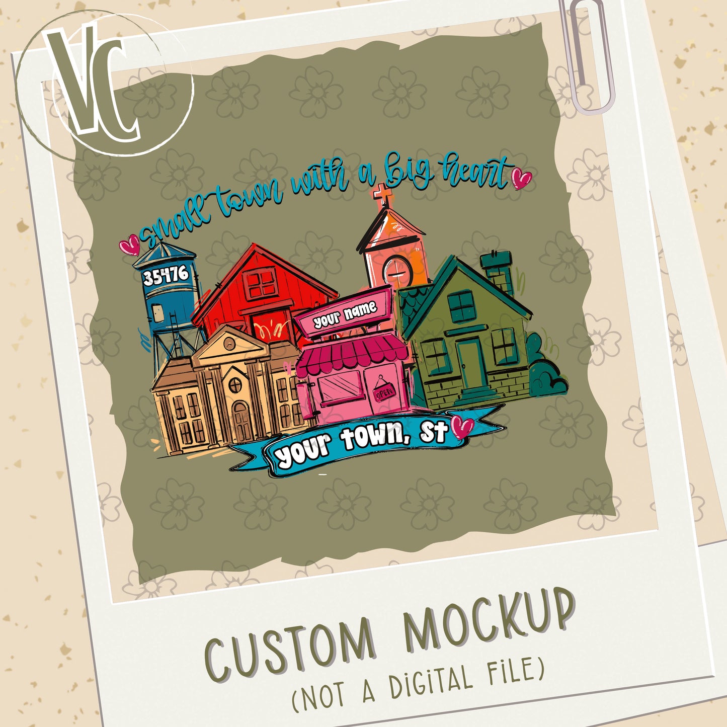 Design Fee/Mockup ~ Small Town Big Heart ~ SAG26