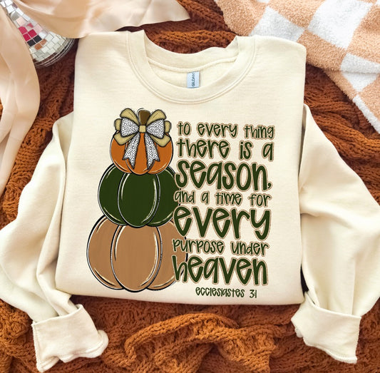 To Everything There is a Season ~ 25SAG ~ DTF Transfer