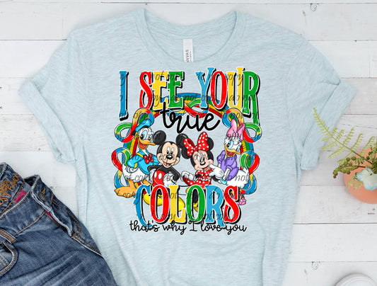 I See Your True Colors Ribbon ~ DTF Transfer
