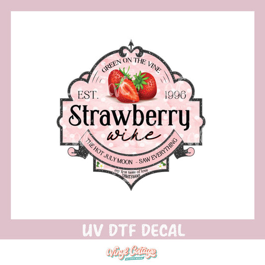 WC111  ~ UV DTF Decal ~ Strawberry Wine