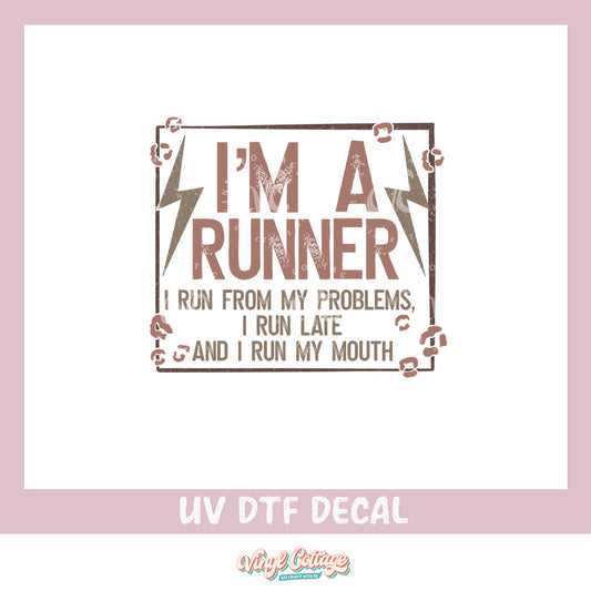 WC214 ~ UV DTF DECAL ~ Im A Runner