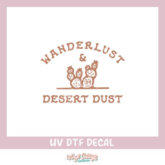 WC235 ~ UV DTF DECAL ~ Wanderlust and Desert Dust