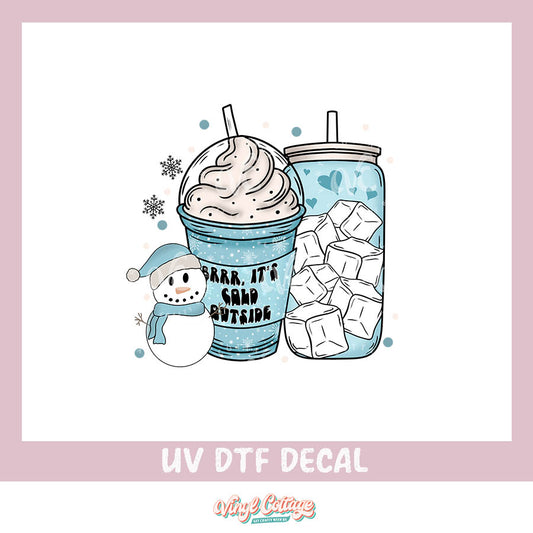 WC249~ UV DTF DECAL ~ Cold Outside