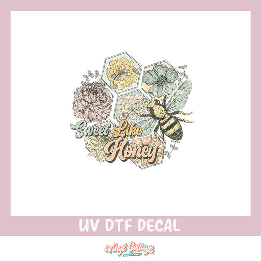 WC276 ~ UV DTF DECAL ~ Sweet Like Honey