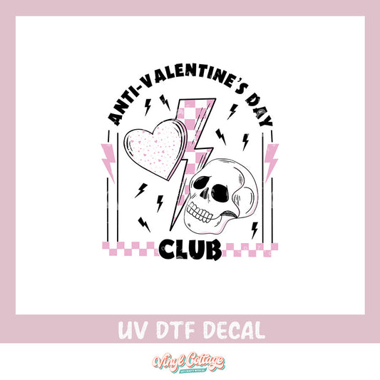 WC300 ~ UV DTF DECAL ~ Anti Valentines