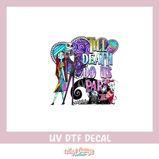 WC314 ~ UV DTF DECAL ~ Til Death