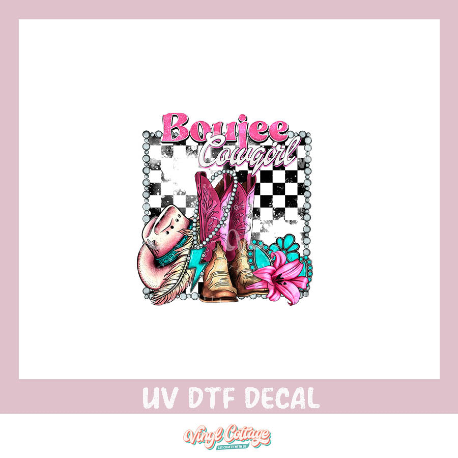 WC331 ~ UV DTF DECAL ~ Boujee Cowgirl