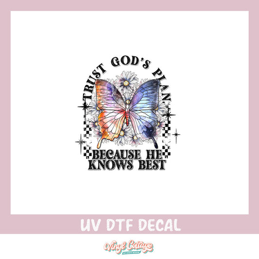 WC336 ~ UV DTF DECAL ~ Trust Gods Plan