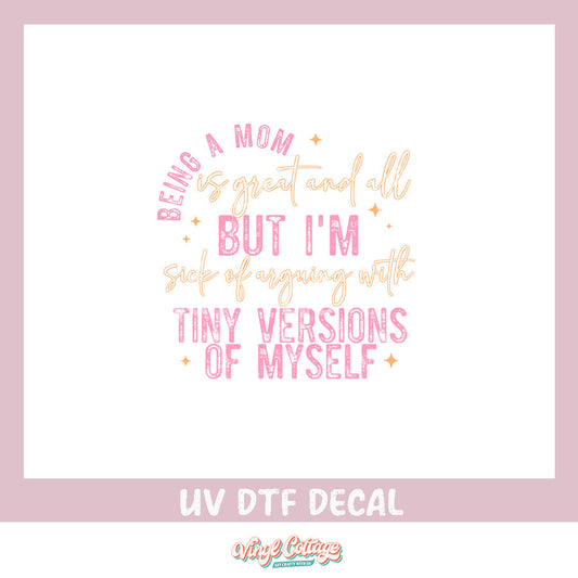 WC341 ~ UV DTF DECAL ~ Being a Mom is Great