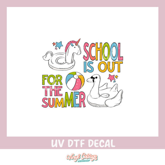 WC413 ~ UV DTF DECAL ~ Schools Out For Summer