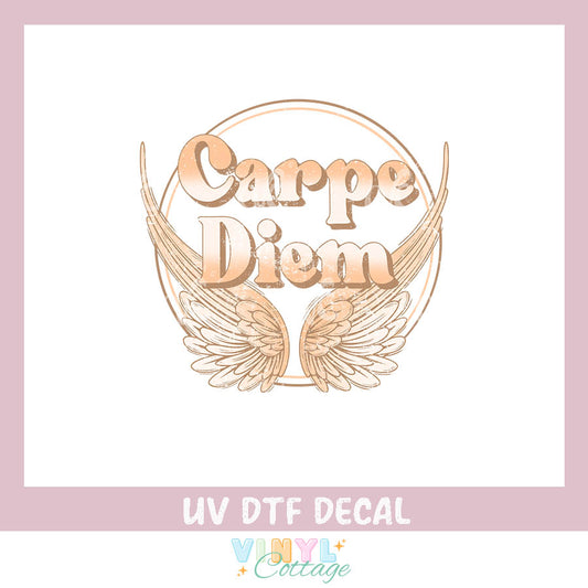 WC466 ~ Carpe Diem ~ UV DTF Decal