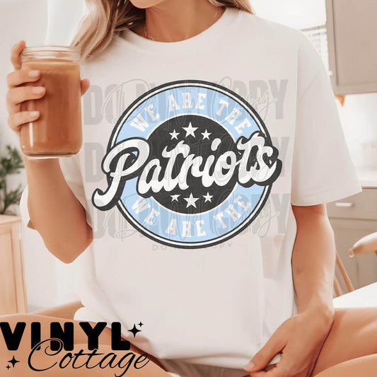 We Are Patriots ~ Columbia Blue ~ DTF Transfer