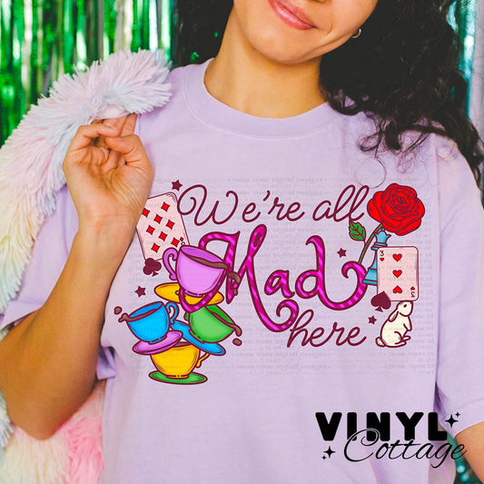 We're All Mad ~ DTF Transfer