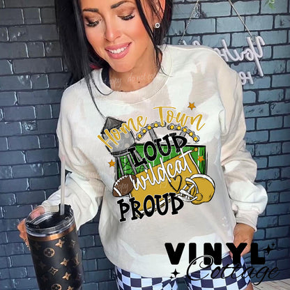 Home Town Loud Wildcat Proud ~ Yellow Gold ~ DTF Transfer