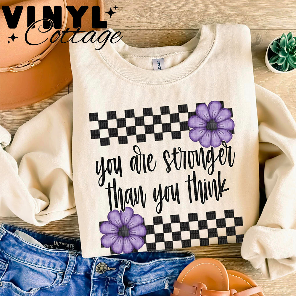 You Are Stronger ~ DTF Transfer