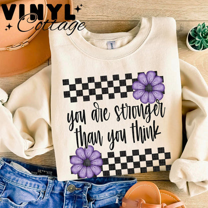 You Are Stronger ~ DTF Transfer