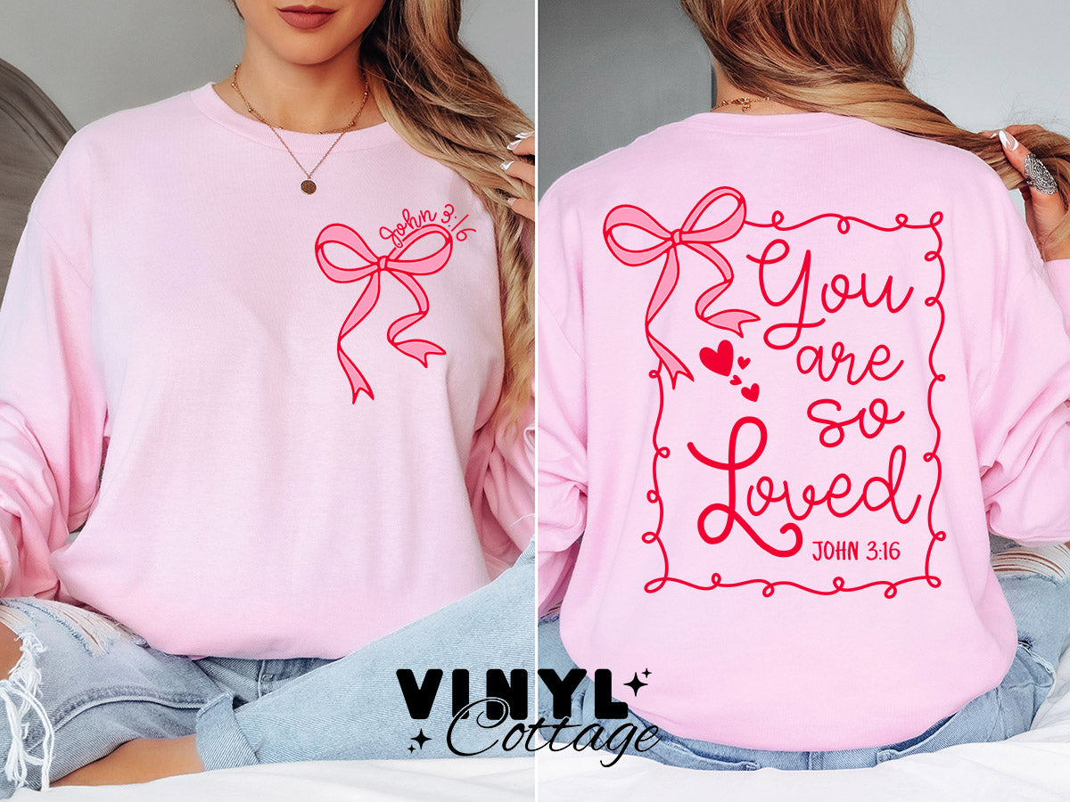 You Are So Loved Long Sleeve