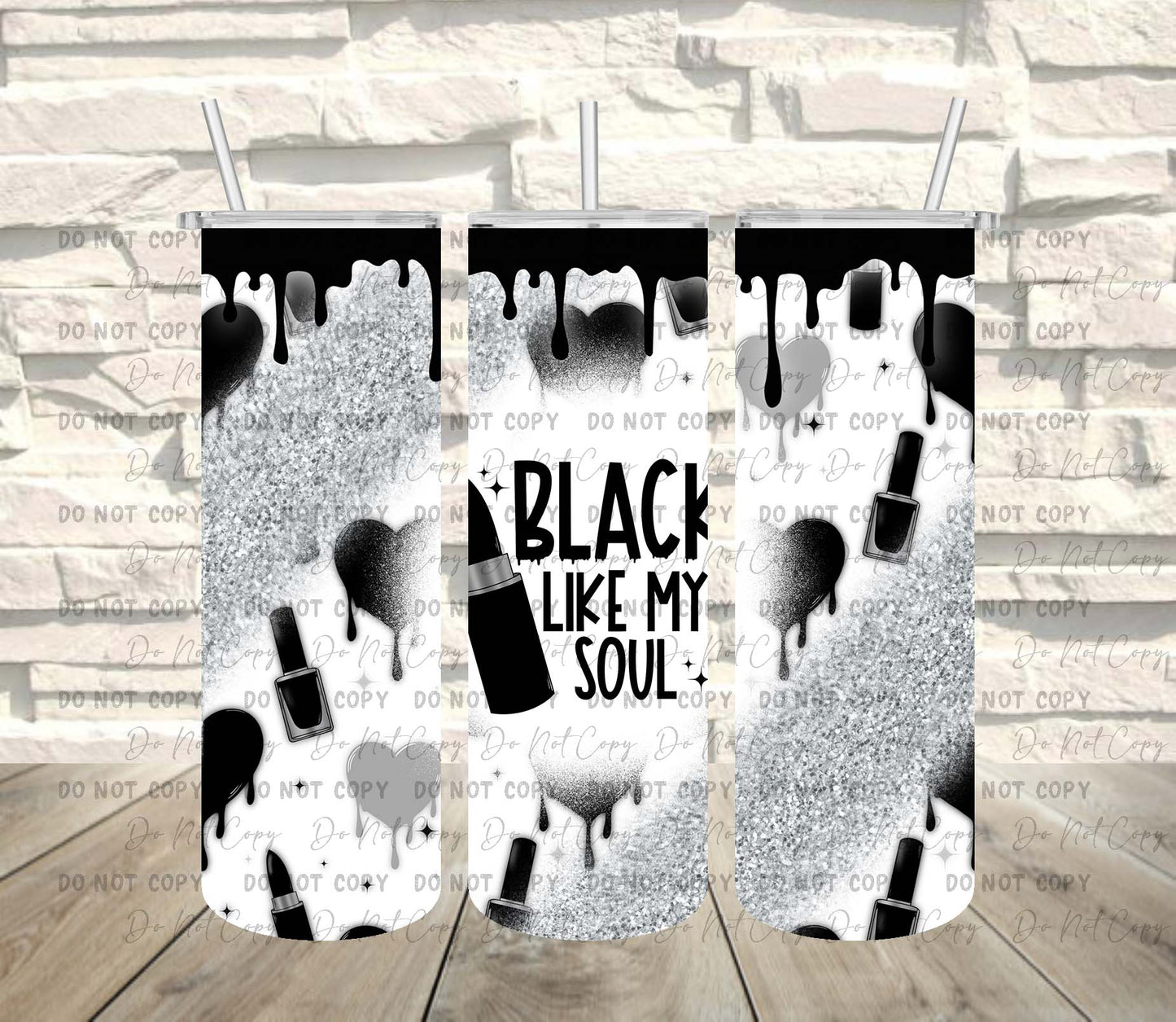 Black Like My Soul ~ Tumbler Wrap ~ TW07