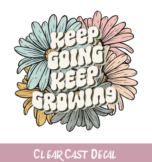 Keep Going ~ White Ink Decal ~ WC118