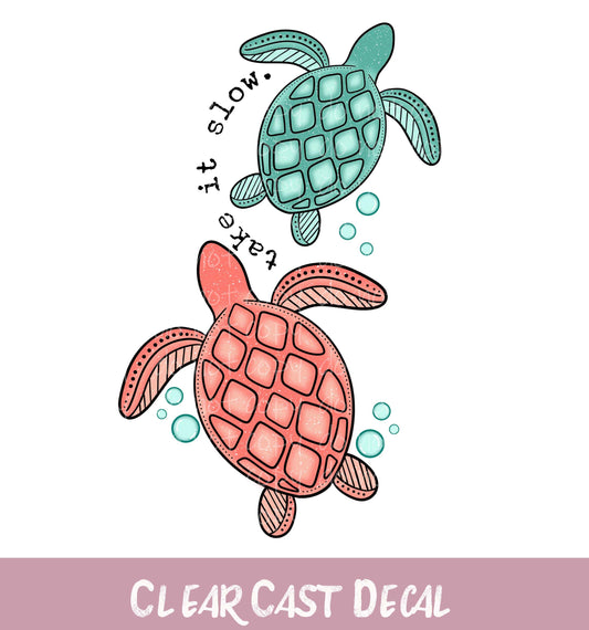 Take Is Slow Turtles ~ White Ink Decal ~ WC124