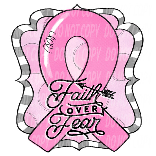 TR418 Faith Over Fear Pink Ribbon