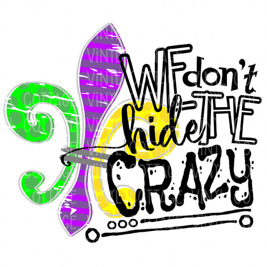 TR540 We Don't Hide the Crazy
