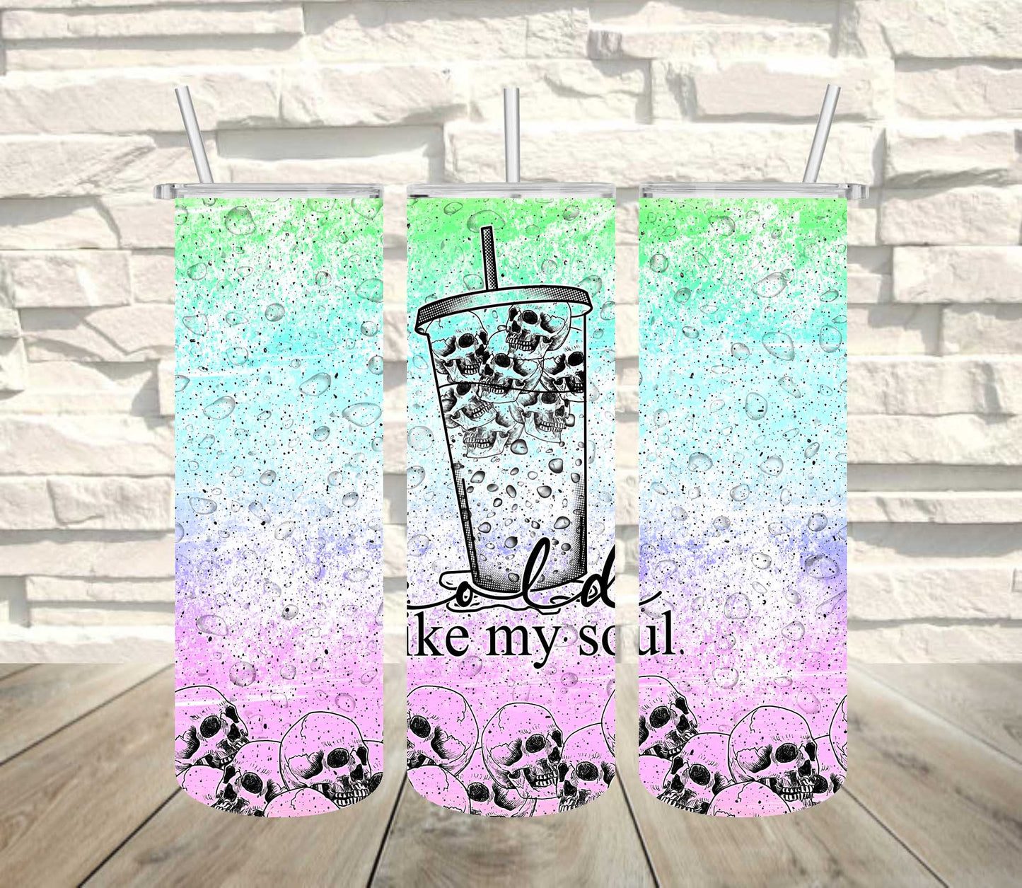 Cold Like My Soul Tumbler Wrap ~ TW30