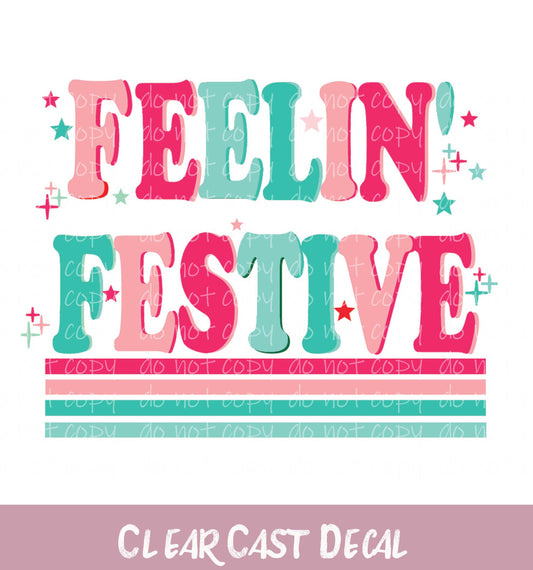 Feelin Festive ~ White Ink Decal ~ WC041