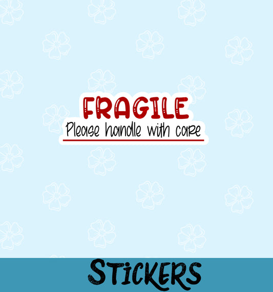 Fragile Handle With Care #21