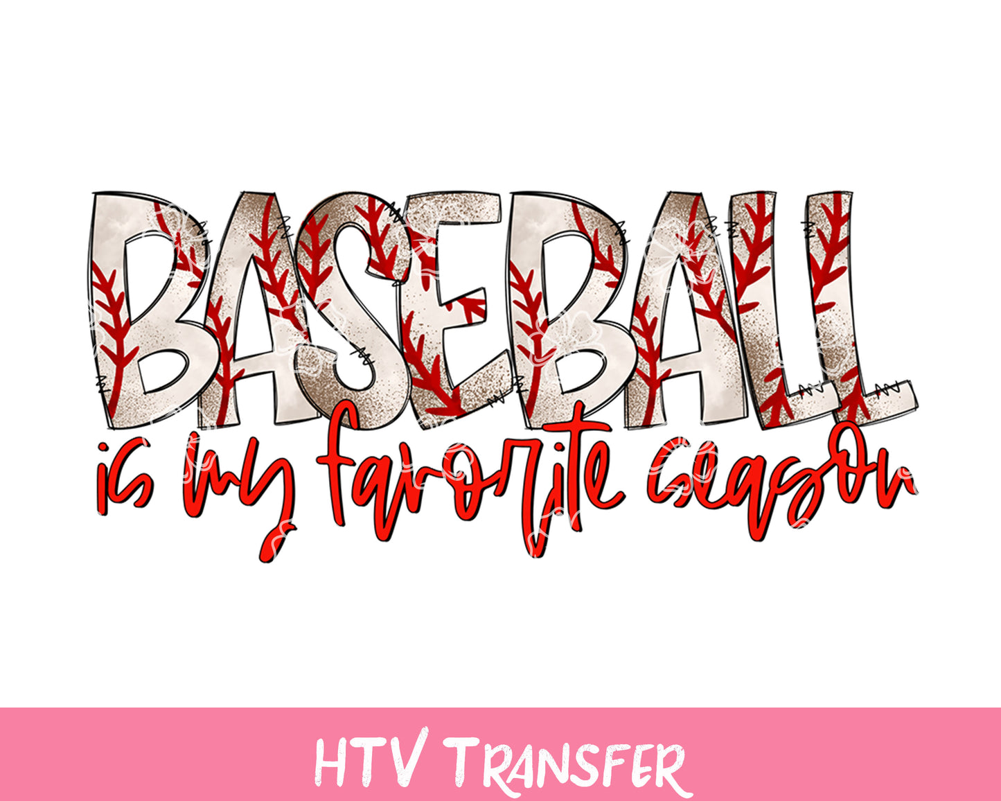 TR837 Baseball is My Favorite Season HTV