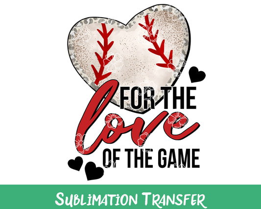 TR844 For The Love Of The Game Sublimation