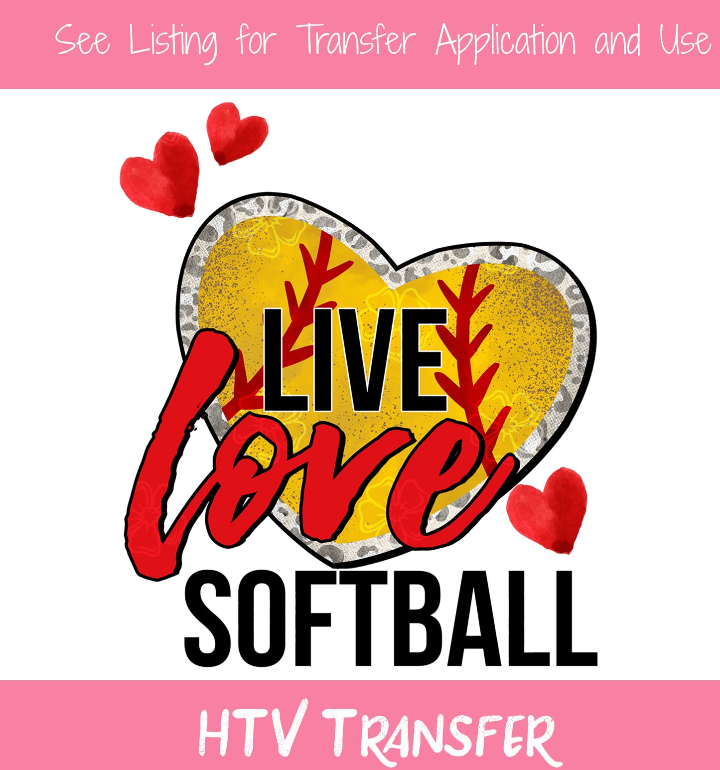 TR847 Live Love Softball HTV