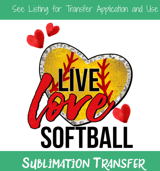 TR847 Live Love Softball Sublimation