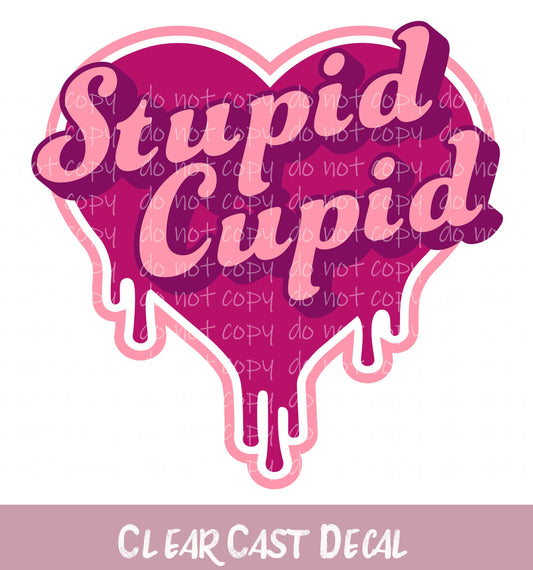 Stupid Cupid ~ White Ink Decal ~ WC045