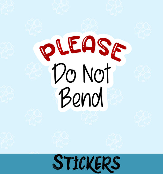 Please Do Not Bend #22
