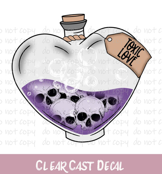 Toxic Love ~ White Ink Decal ~ WC075