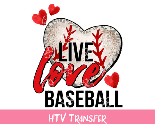 TR841 Live Love Baseball HTV