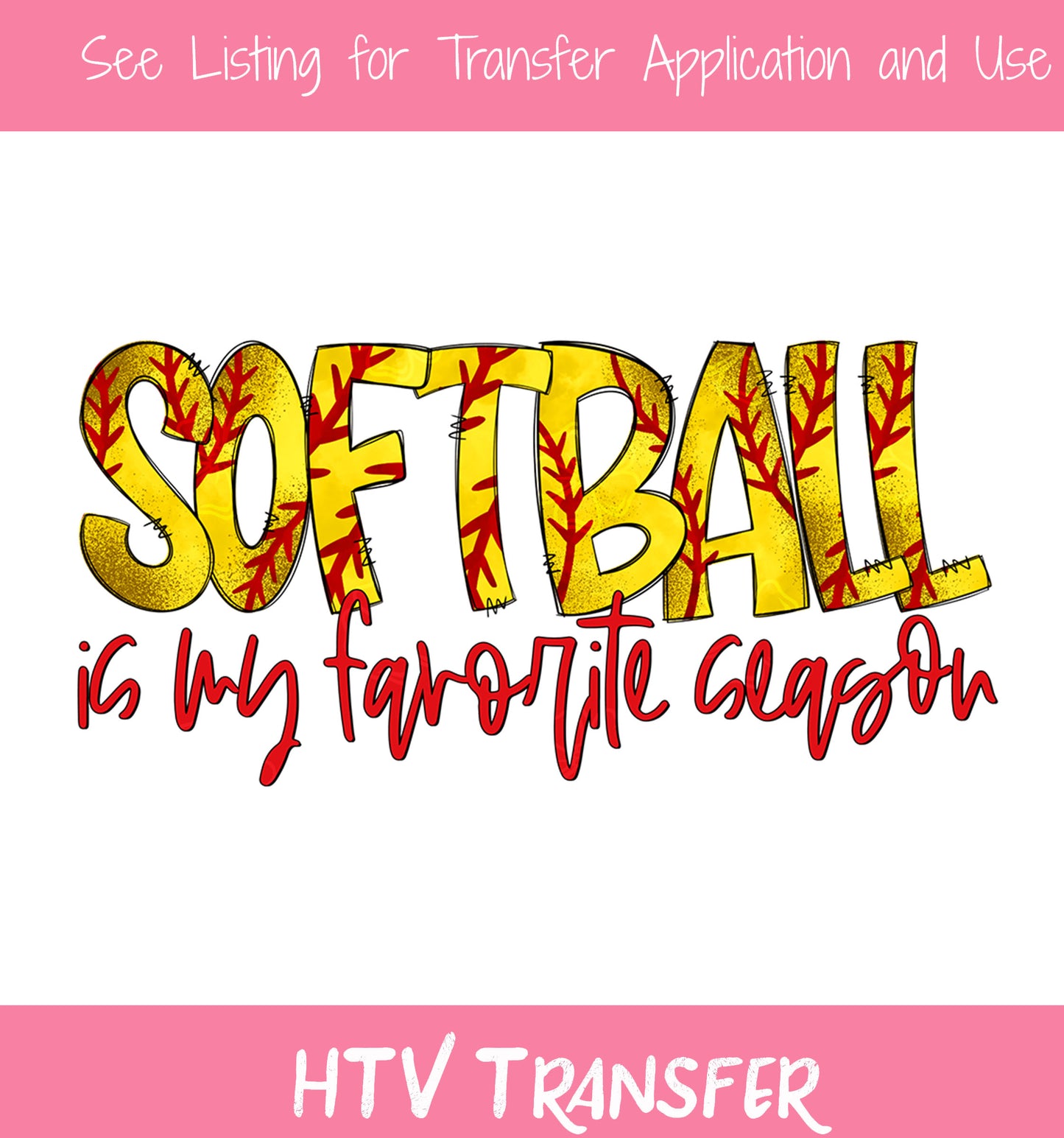 TR849 Softball is My Favorite Season HTV