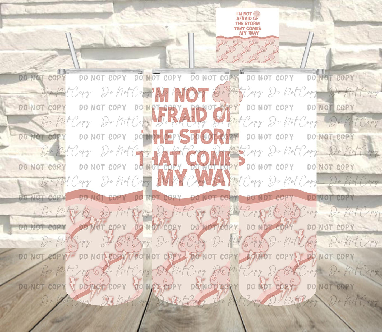 Not Afraid ~ Tumbler Wrap ~ TW11