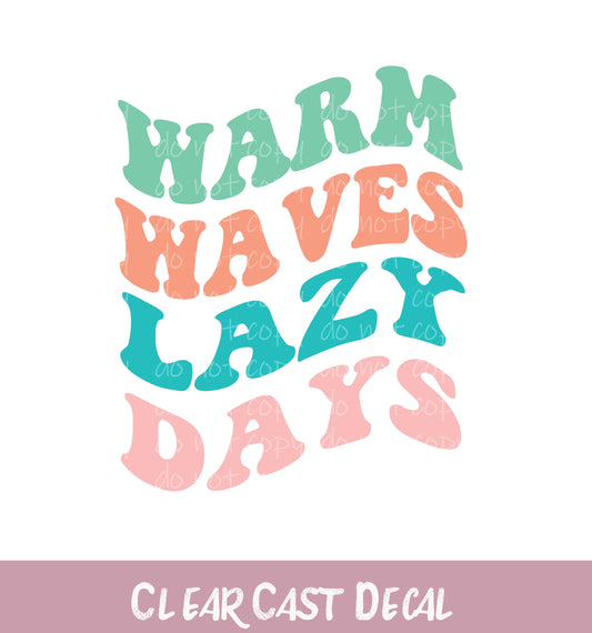 WC123 ~ White Ink Decal ~ Warm Waves Lazy Days